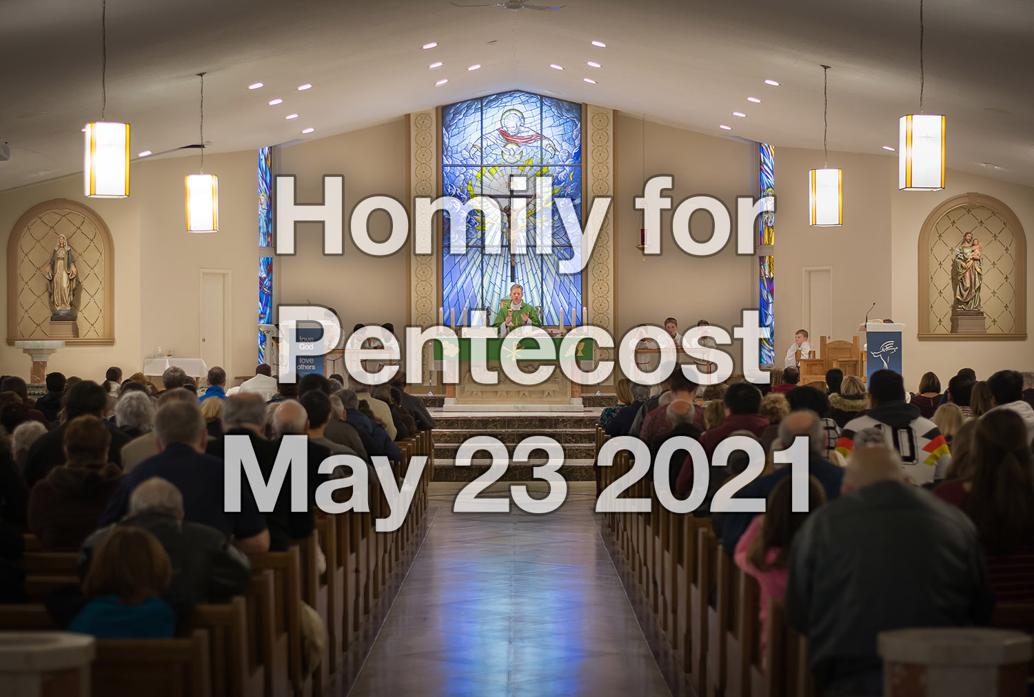 Pentecost – May 23rd 2021